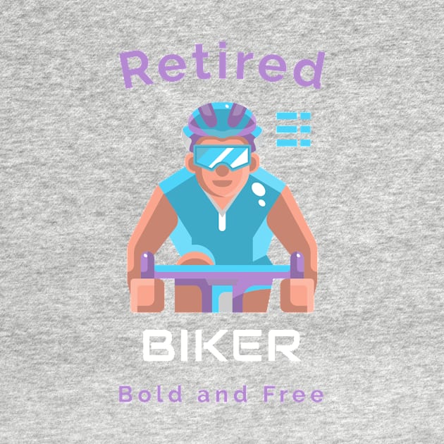 Retired Biker Bold and Free by North Pole